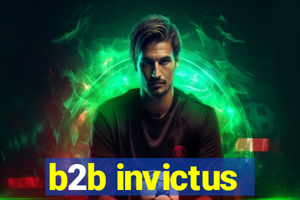 b2b invictus